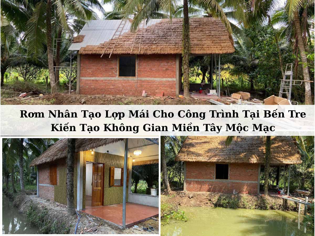 Rơm Nhân Tạo Lợp Mái Cho Công Trình Tại Bến Tre: Kiến Tạo Không Gian Miền Tây Mộc Mạc
